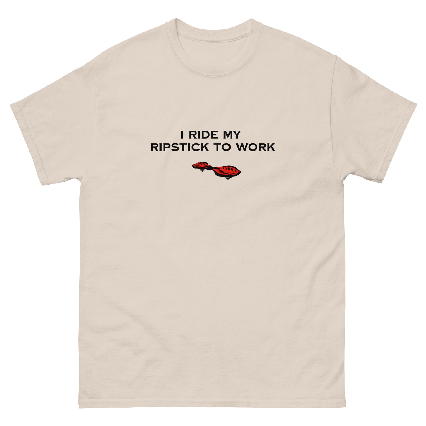 Ripstick to work T-shirt