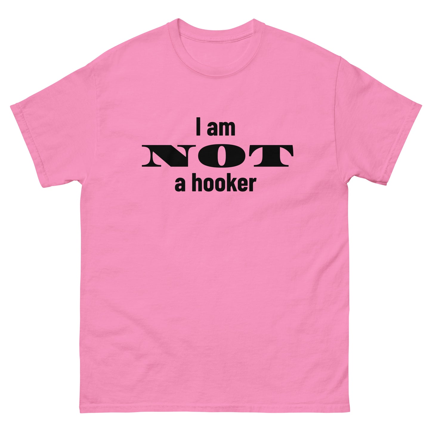 I am NOT a hooker T-shirt