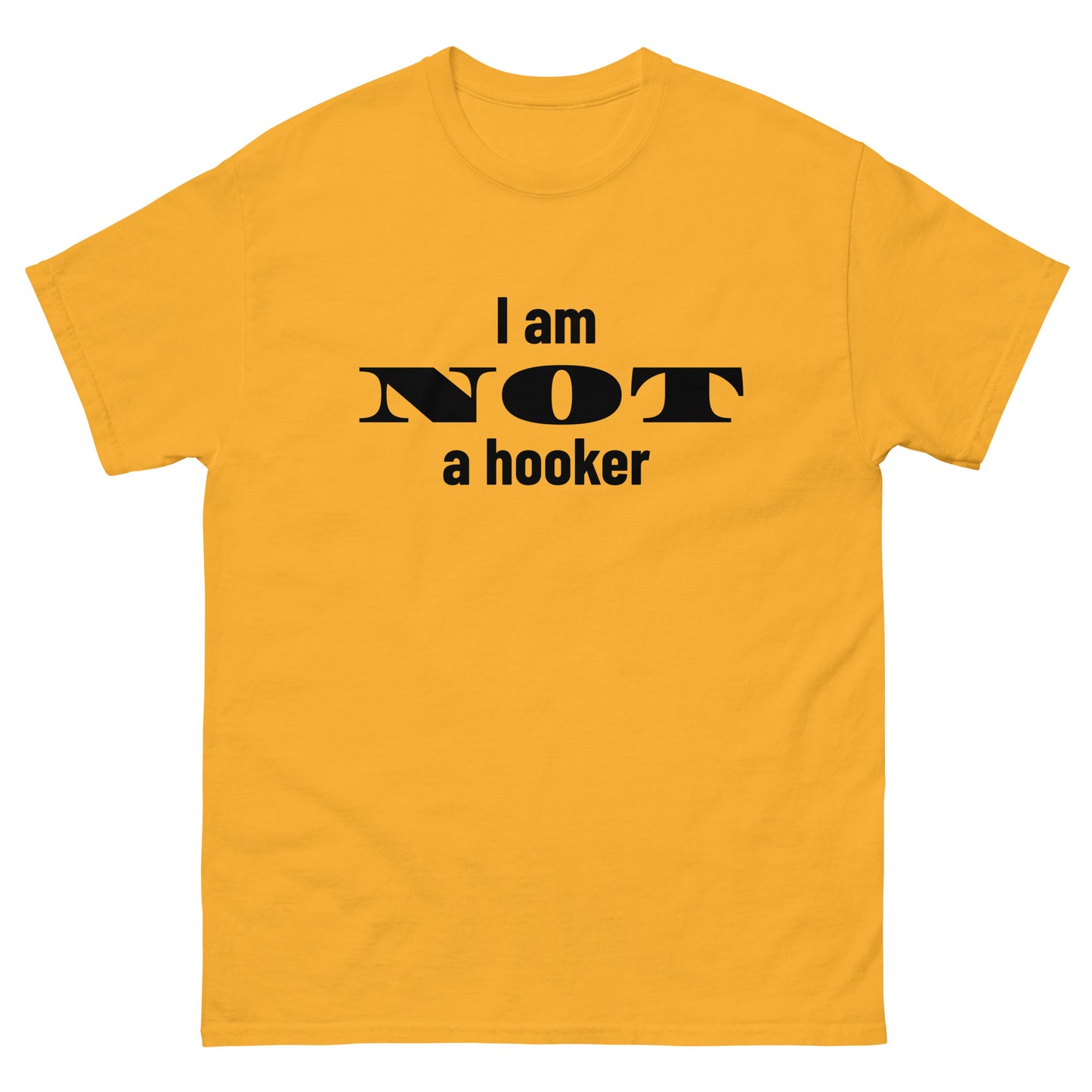 I am NOT a hooker T-shirt