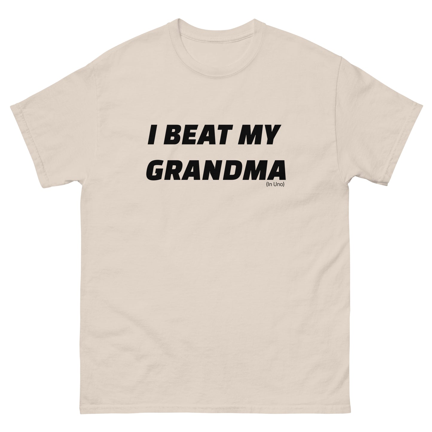 I beat my Grandma (Uno) T-shirt