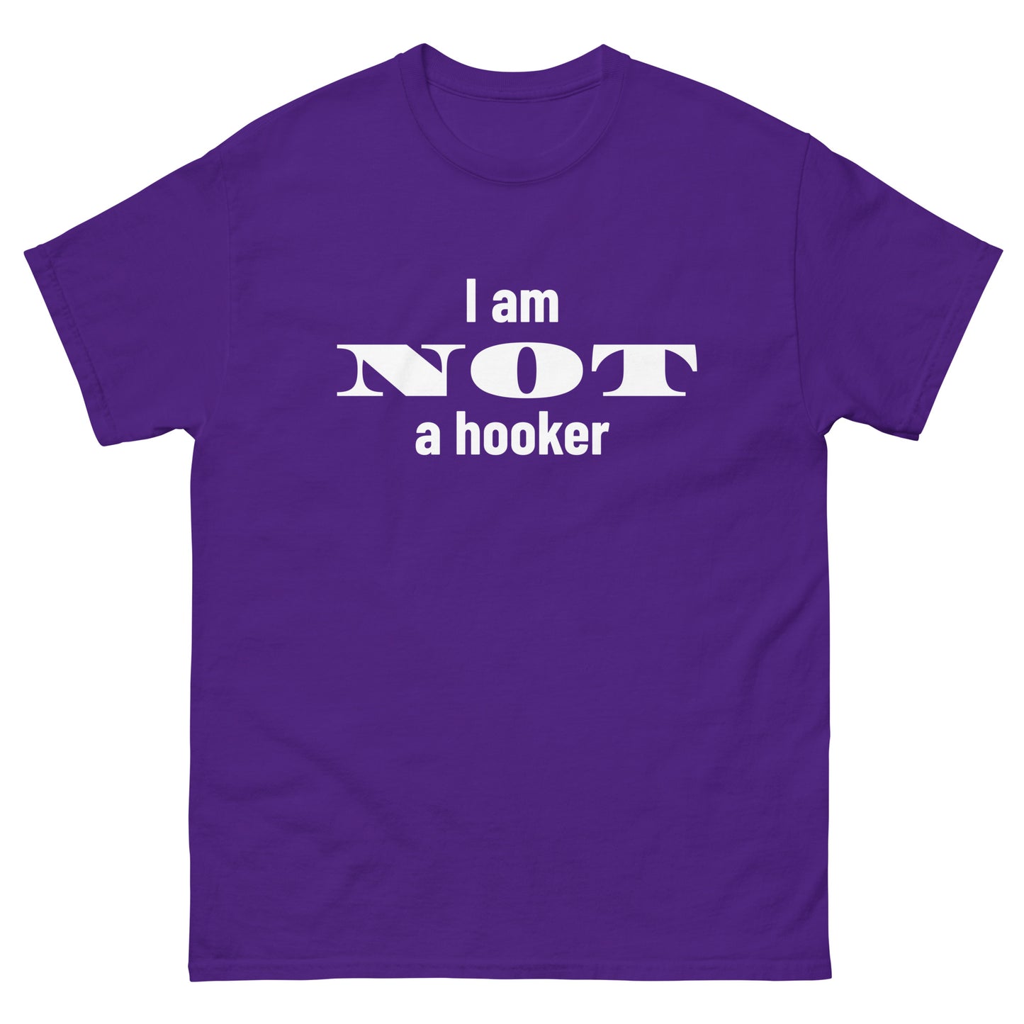 I am NOT a hooker T-shirt