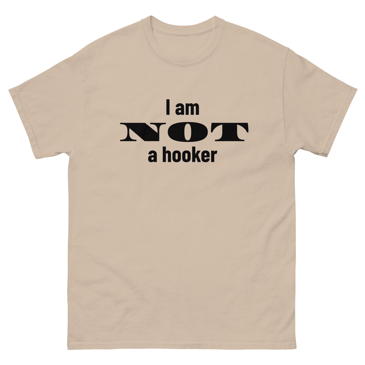 I am NOT a hooker T-shirt